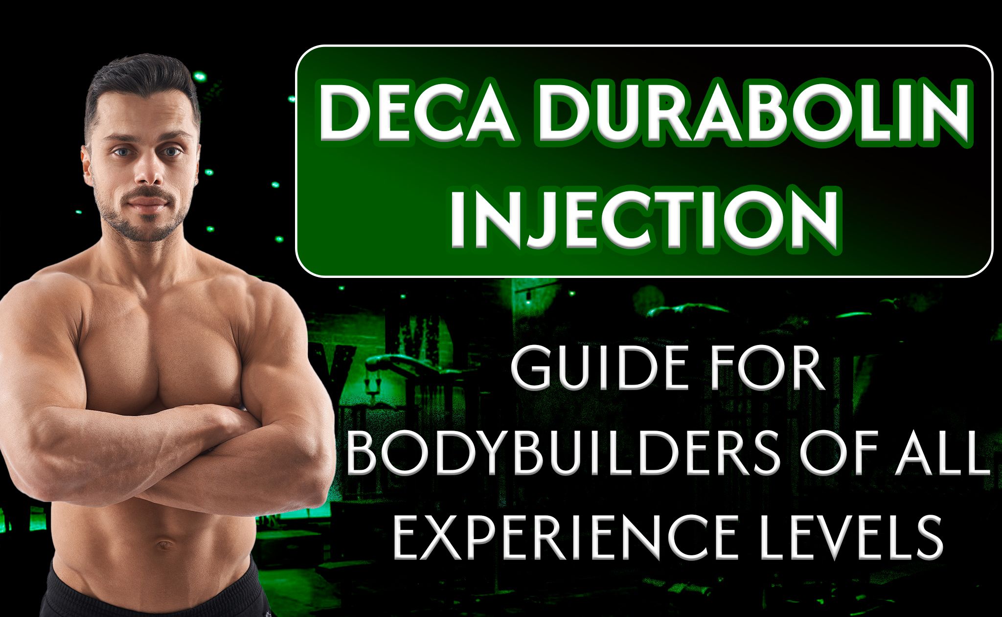 Deca Durabolin injection Benefits